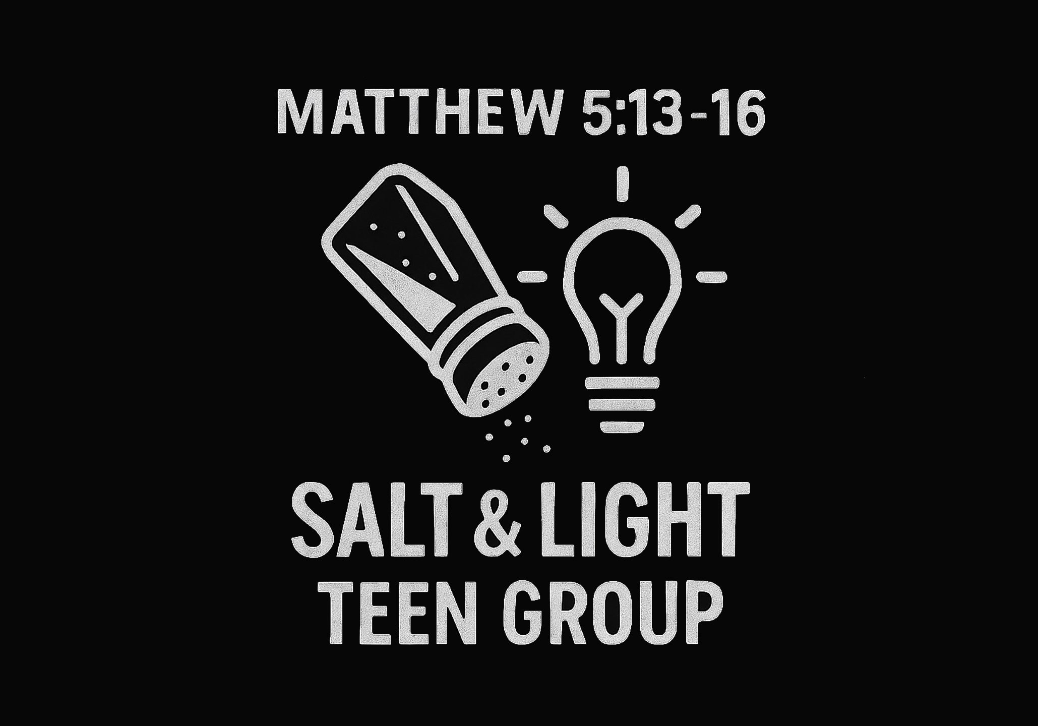 Teens group - salt and light