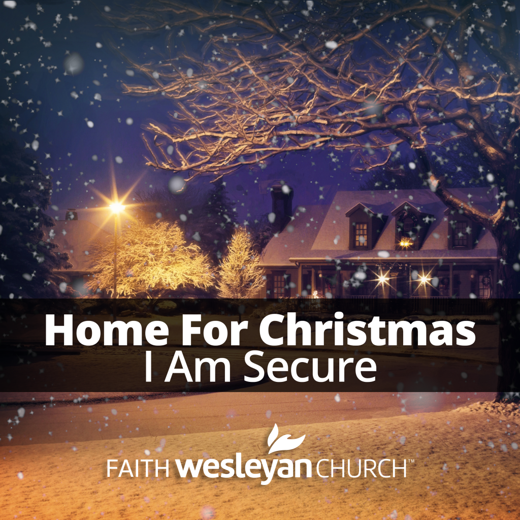 home-for-christmas-I-am-secure
